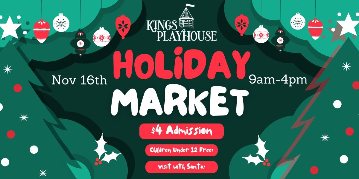 The Kings Playhouse Holiday Market