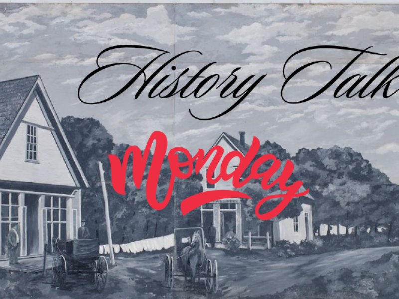 History Talk Mondays - July 29