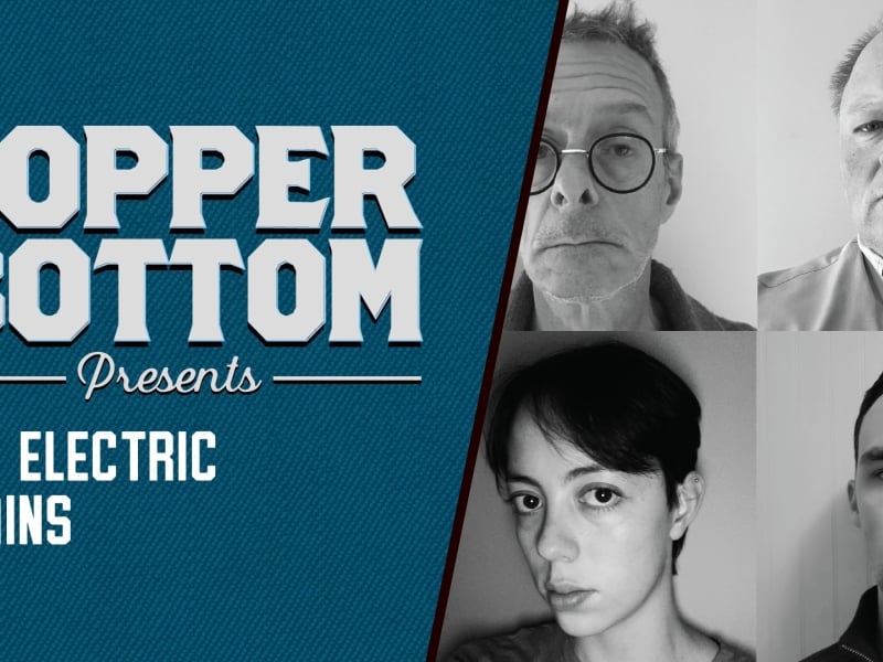 Copper Bottom Presents The Electric Trains