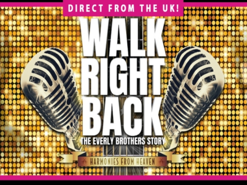 Walk Right Back: The Everly Brothers Story